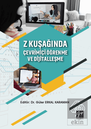 Z Kuşağında Çevrimiçi Öğrenme ve Dijitalleşme