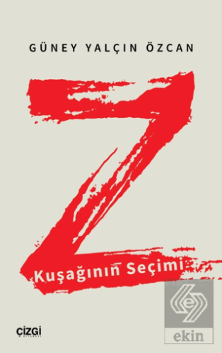 Z Kuşağının Seçimi