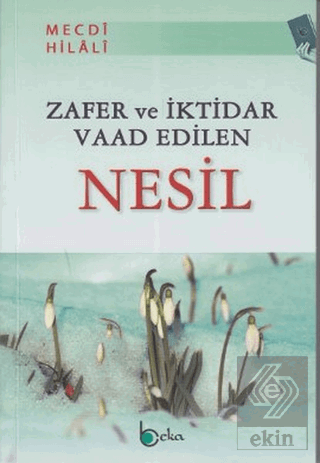 Zafer ve İktidar Vaad Edilen Nesil