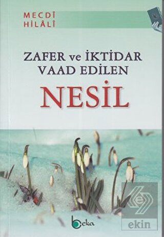 Zafer ve İktidar Vaad Edilen Nesil