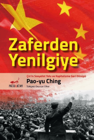 Zaferden Yenilgiye: Çin\'in Sosyalist Yolu ve Kapit