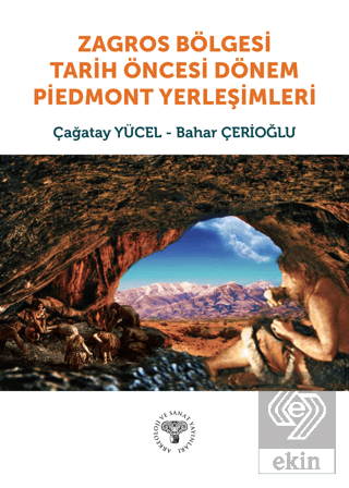 Zagros Bölgesi Tarih Öncesi Dönem Piedmont Yerleşimleri