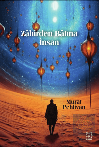 Zahirden Bâtına İnsan