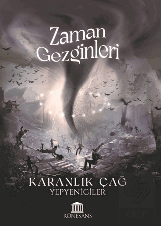 Zaman Gezginleri - Karanlık Çağ