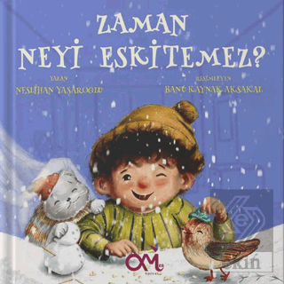 Zaman Neyi Eskitemez?