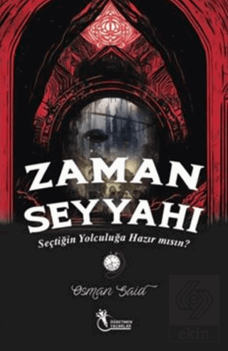 Zaman Seyyahı - Seçtiğin Yolculuğa Hazırmısın? (9+