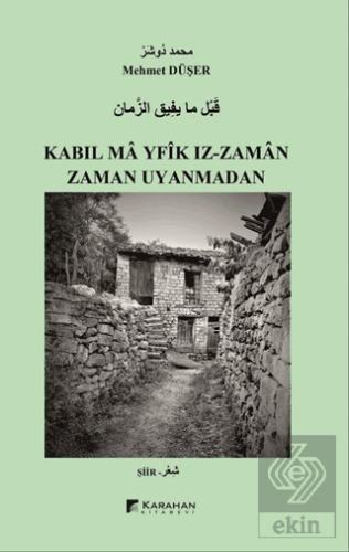 Zaman Uyanmadan / Kabıl Ma Yfik Iz-Zaman