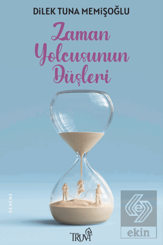 Zaman Yolcusunun Düşleri