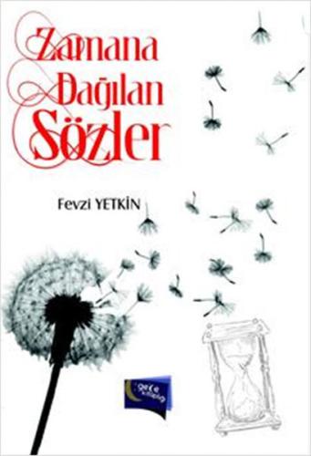 Zamana Dağılan Sözler