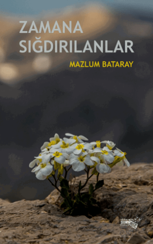 Zamana Sığdırılanlar