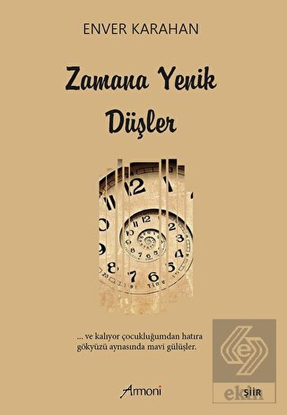 Zamana Yenik Düşler