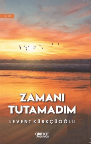 Zamanı Tutamadım