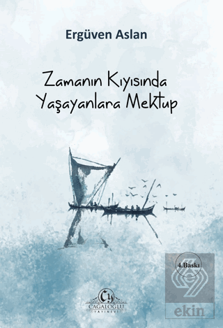 Zamanın Kıyısında Yaşayanlara Mektup