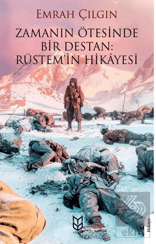 Zamanın Ötesinde Bir Destan: Rüstemin Hikayesi