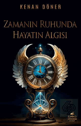 Zamanın Ruhunda Hayatın Algısı