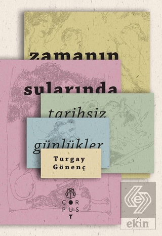 Zamanın Sularında: Tarihsiz Günlükler