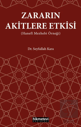 Zararın Akitlere Etkisi (Hanefi Mezhebi Örneği)