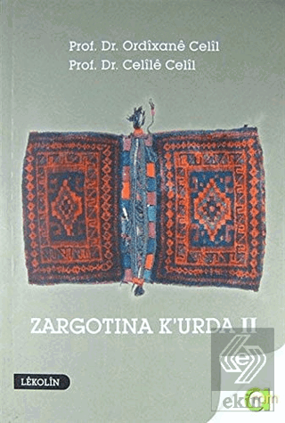 Zargotına K\'urda 2. Cilt