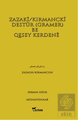 Zazaki/Kırmancki Destur (Gramer) Be Qesey Kerdene