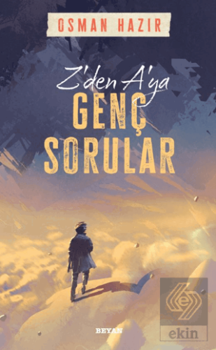 Z'den A'ya Genç Sorular