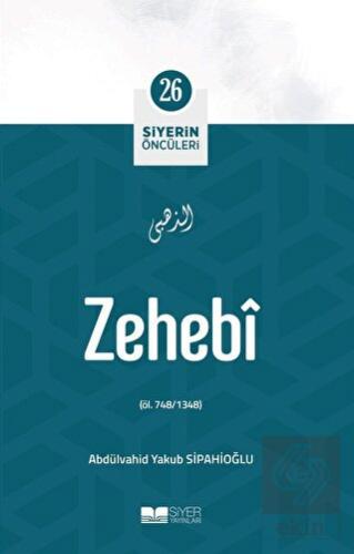 Zehebi - Siyerin Öncüleri (26)