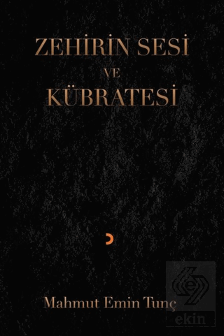 Zehirin Sesi ve Kübratesi