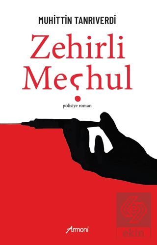 Zehirli Meçhul