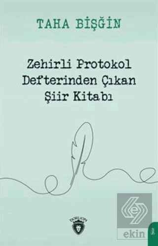 Zehirli Protokol Defterinden Çıkan Şiir Kitabı