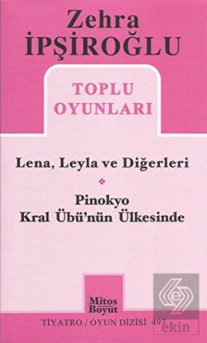 Zehra İpşiroğlu Toplu Oyunları - Lena, Leyla ve Di