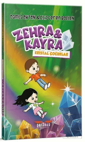 Zehra ve Kayra Kristal Çocuklar