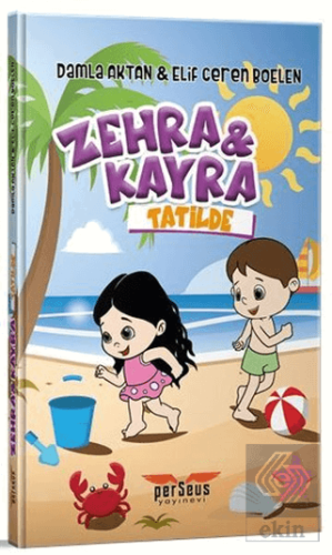 Zehra ve Kayra Tatilde