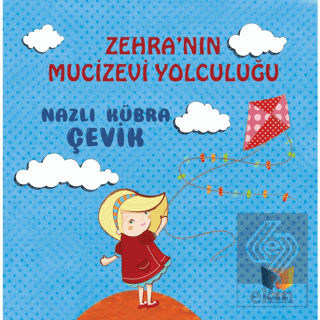 Zehra'nın Mucizevi Yolculuğu