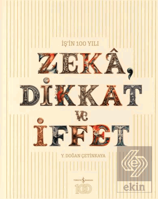 Zeka, Dikkat ve İffet