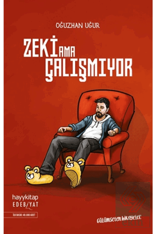 Zeki Ama Çalışmıyor