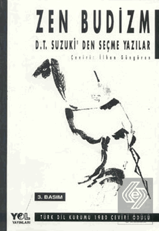 Zen Budizm D.T. Suzuki\'den Seçme Yazılar