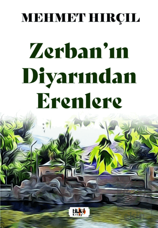 Zerban'ın Diyarından Erenlere