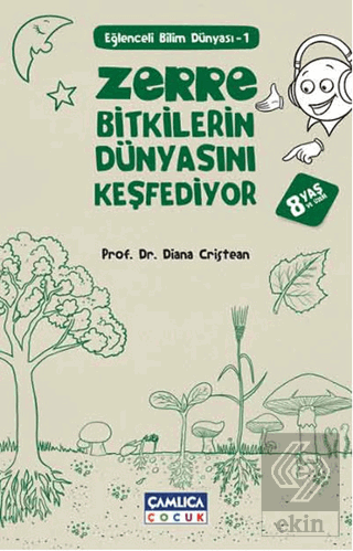 Zerre Bitkilerin Dünyasını Keşfediyor