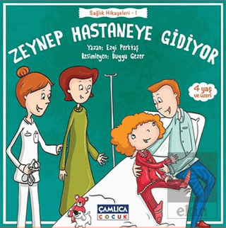 Zeynep Hastaneye Gidiyor