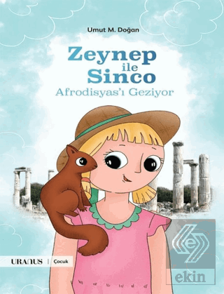 Zeynep İle Sinco Afrodisyas'ı Geziyor