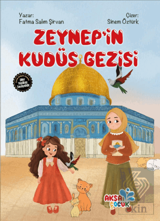 Zeynepin Kudüs Gezisi