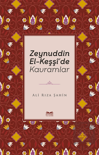 Zeynuddin El-Keşşi'de Kavramlar