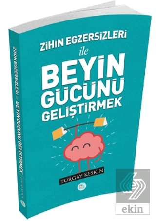 Zihin Egzersizleri ile Beyin Gücünü Geliştirmek