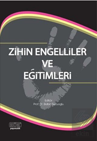 Zihin Engelliler ve Eğitimleri