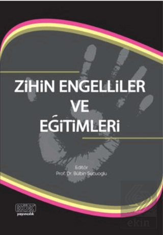 Zihin Engelliler ve Eğitimleri