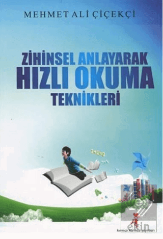 Zihinsel Anlayarak Hızlı Okuma Teknikleri