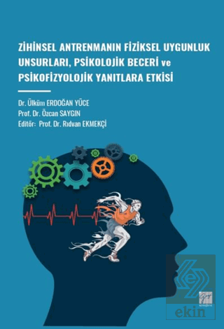 Zihinsel Antrenmanın Fiziksel Uygunluk Unsurları, Psikolojik Beceri ve