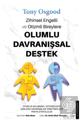 Zihinsel Engelli ve Otizmli Bireylere Olumlu Davra