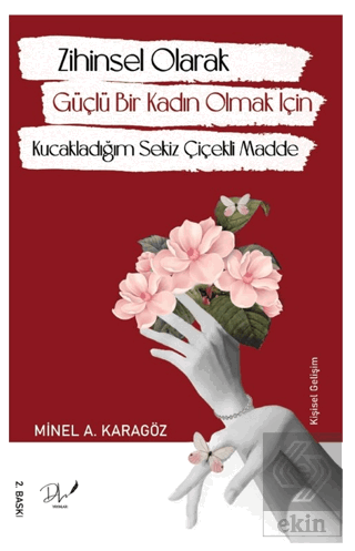 Zihinsel Olarak Güçlü Bir Kadın Olmak İçin Kucakla