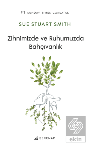 Zihnimizde ve Ruhumuzda Bahçıvanlık