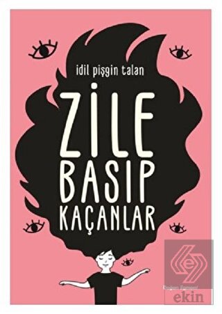 Zile Basıp Kaçanlar